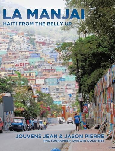 La Manjai: Haiti From the Belly Up von Tellwell Talent