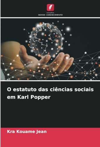 O estatuto das ciências sociais em Karl Popper: DE von Edições Nosso Conhecimento