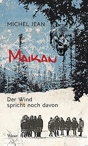 Maikan: Der Wind spricht noch davon (Bibliothek Québec)