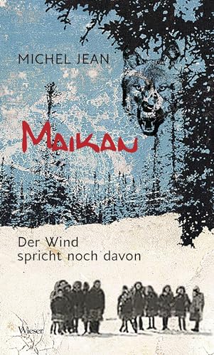 Maikan: Der Wind spricht noch davon (Bibliothek Québec)