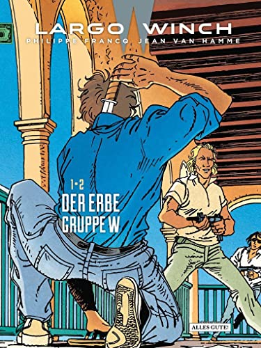 Largo Winch – Doppelband: 1 • 2 Der Erbe - Gruppe W