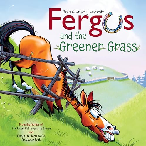 Fergus and the Greener Grass: Achieving a Beautiful, Effective Position in Every Gait and Movement von Trafalgar Square Books