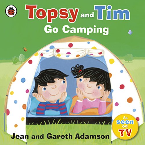 Topsy and Tim: Go Camping von Ladybird