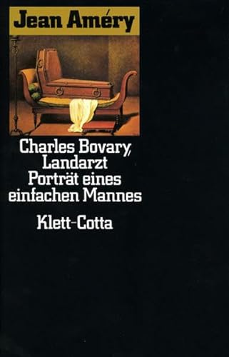 Charles Bovary, Landarzt: Porträt eines einfachen Mannes von Klett-Cotta