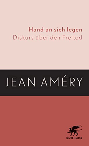 Hand an sich legen: Diskurs über den Freitod von Klett-Cotta Verlag