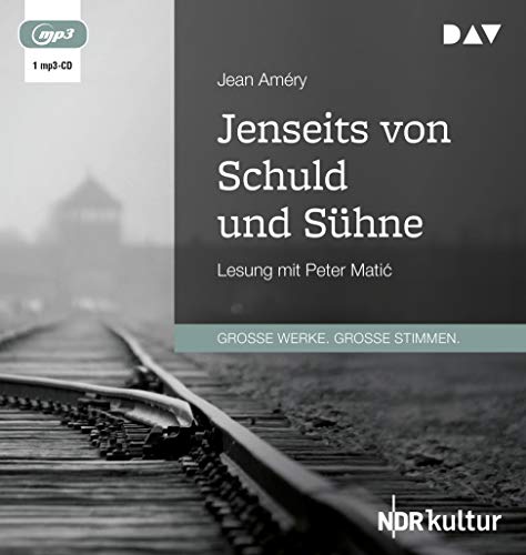 Jenseits von Schuld und Sühne: Bewältigungsversuche eines Überwältigten. Lesung mit Peter Matić (1 mp3-CD) von Audio Verlag Der GmbH