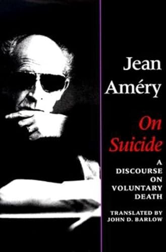 On Suicide: A Discourse on Voluntary Death von Indiana University Press