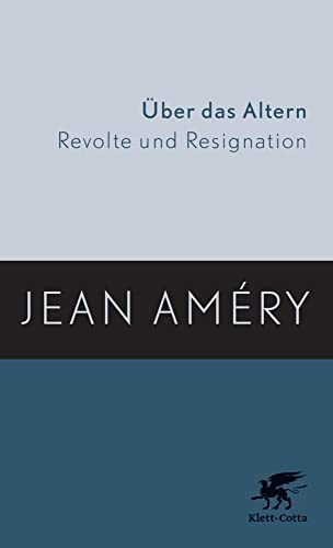 Über das Altern: Revolte und Resignation