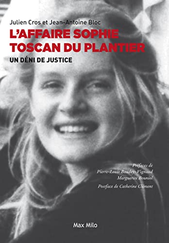 L'affaire Sophie Toscan du plantier - Révélations sur un deni de justice: Un déni de justice