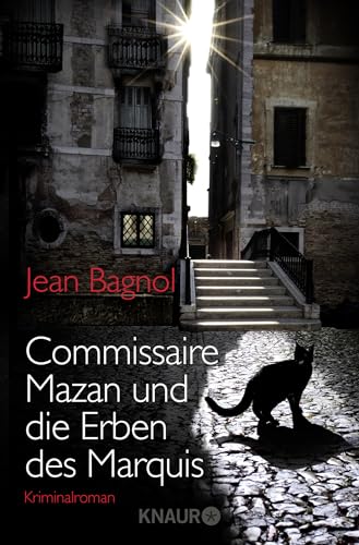Commissaire Mazan und die Erben des Marquis: Kriminalroman Commissaire Mazan und die Erben des Marquis: Kriminalroman