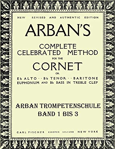 Arban's complete celebrated method: Teil 1 - 3