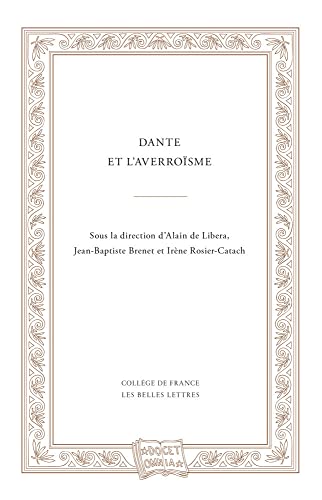 Dante Et L'averroisme (Docet Omnia, Band 5)