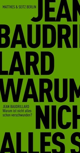 Warum ist nicht schon alles verschwunden? (Fröhliche Wissenschaft)