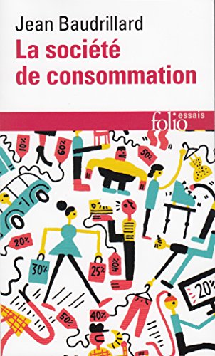 La société de consommation: ses mythes, ses structures (Folio. Essais) von Folio