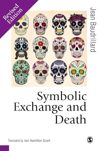 Symbolic Exchange and Death (Theory, Culture & Society) von Sage Publications