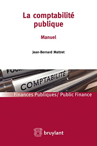 La comptabilité publique: Manuel von BRUYLANT