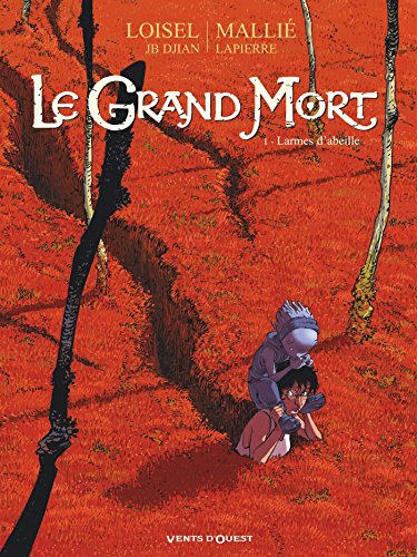 Le grand mort, Tome 1 : Larmes d'abeille von VENTS D'OUEST