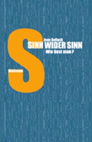 Sinn wider Sinn. Wie liest man? Gespräche mit Patrick Llored