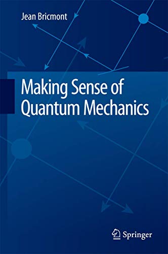 Making Sense of Quantum Mechanics von Springer
