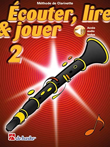 Écouter, lire & jouer 2 Clarinette Écouter, lire & jouer 2 Clarinette von De Haske