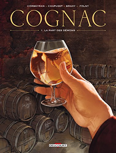Cognacs T01 - La Part des démons