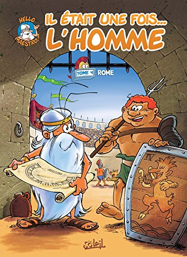Il était une fois l'homme T04: Rome von SOLEIL