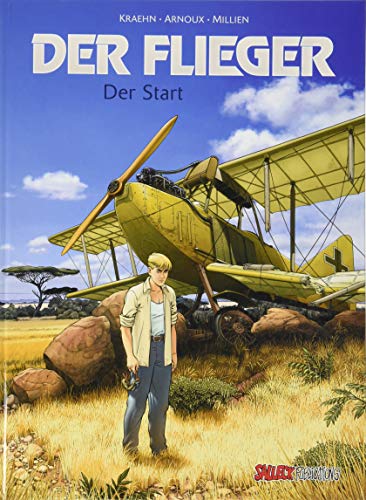 Der Flieger Band 1: Der Start (Der Flieger / Der Start)