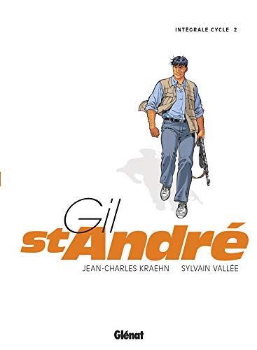 Gil St-André l'Intégrale, Second cycle : tomes 6 à 8