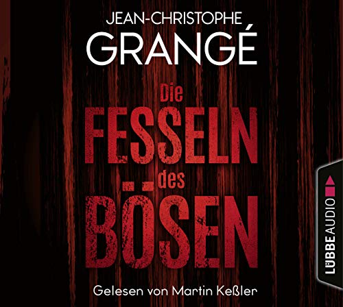 Die Fesseln des Bösen: Thriller.