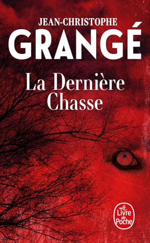 La Dernière Chasse: Thriller