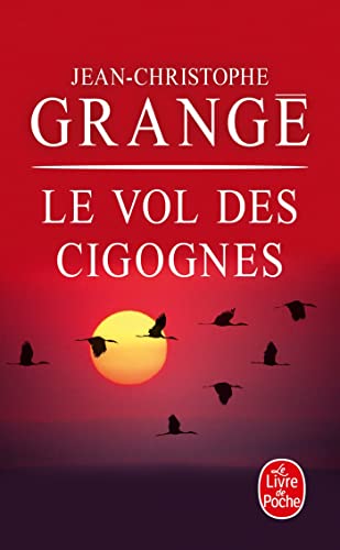 Le Vol des cigognes: Thriller