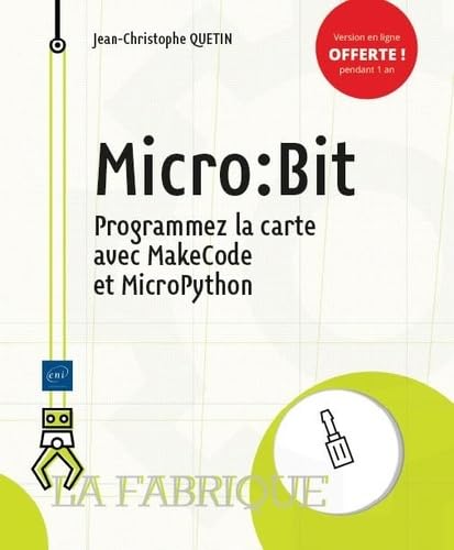Micro:Bit : Programmez la carte avec MakeCode et MicroPython von ENI