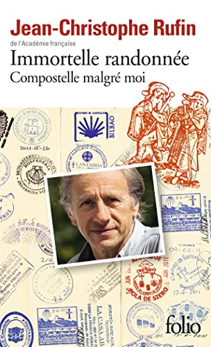 Immortelle randonnée: Compostelle malgré moi von Folio