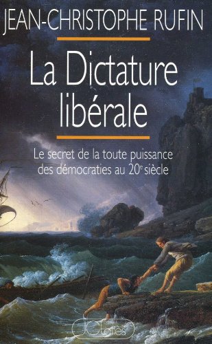 LA DICTATURE LIBERALE von Jean-Claude Lattès