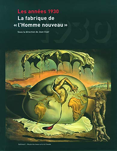 Les années 1930 : La fabrique de "l'Homme nouveau" von Editions Gallimard