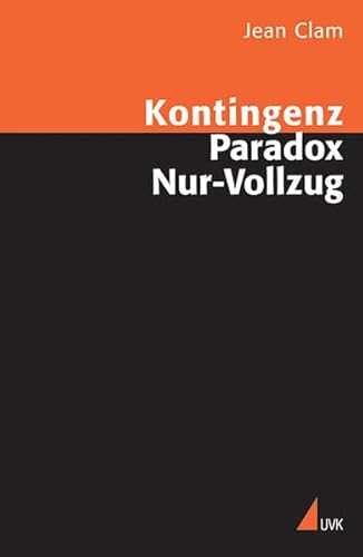 Kontingenz, Paradox, Nur-Vollzug: Grundprobleme einer Theorie der Gesellschaft (Wissen und Studium) von Herbert von Halem Verlag