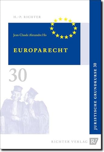 Europarecht (Juristische Grundkurse, Band 30)