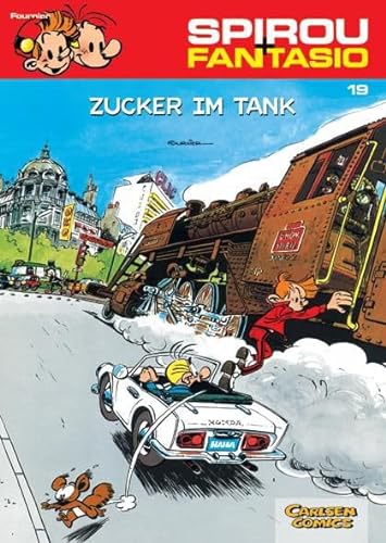 Spirou und Fantasio 19: Zucker im Tank: Spannende Abenteuer für Mädchen und Jungen ab 8 (19) von Carlsen Verlag GmbH