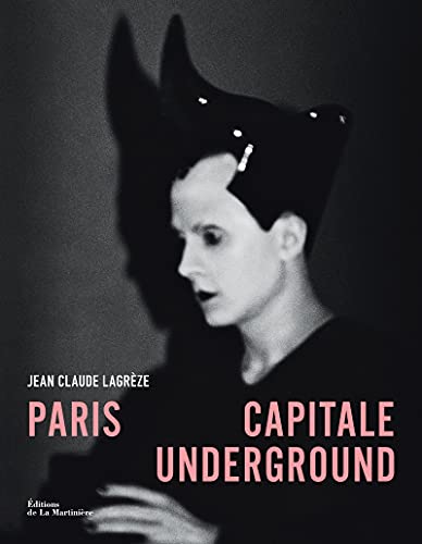 Paris capitale underground Paris capitale underground