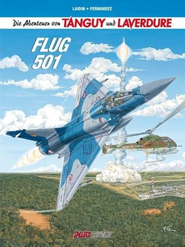 Die Abenteuer von Tanguy und Laverdure: Band 21: Flug 501