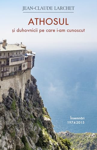 Athosul Si Duhovnicii Pe Care I-Am Cunoscut