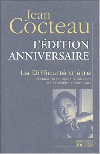 La difficulté d'être von Editions du Rocher