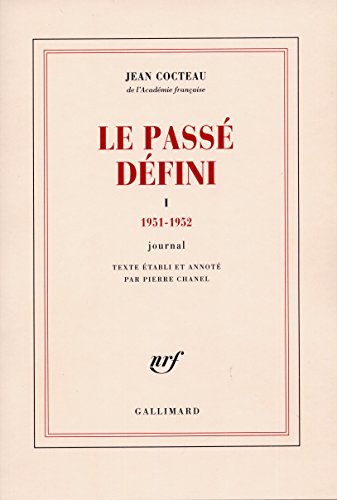 Le passé défini I. 1951-1952 Journal von GALLIMARD