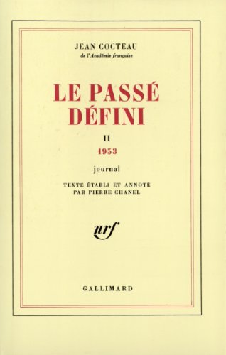 Le passé défini II. 1953 Journal von GALLIMARD