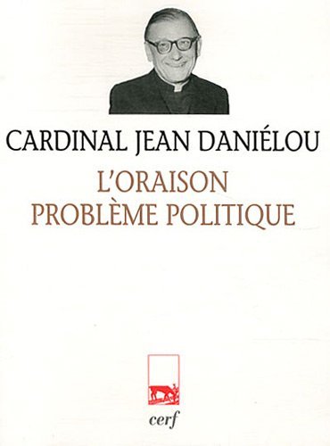 L'Oraison problème politique von Cerf