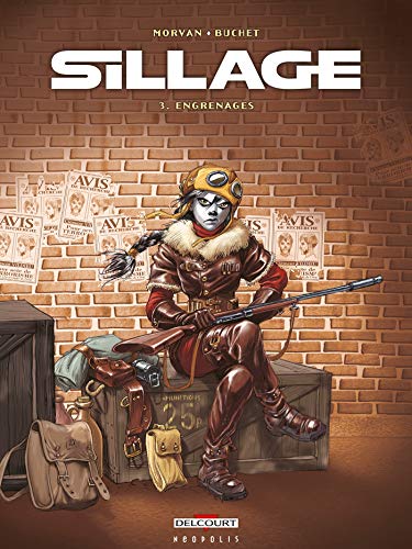 Sillage, tome 3 : Engrenages