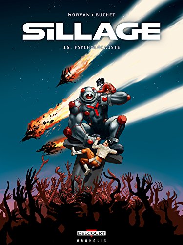 Sillage T18: Psycholocauste Sillage T18: Psycholocauste von Éditions Delcourt