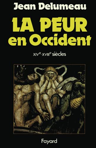 La Peur en Occident: Une cité assiégée (XIVe-XVIIe siècle)