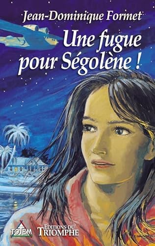 Une fugue pour Ségolène 1 Une fugue pour Ségolène 1