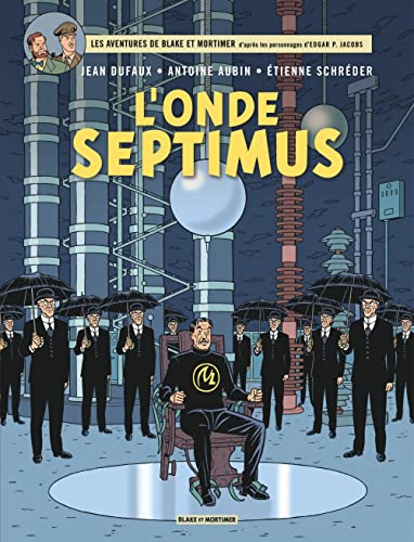 Blake & Mortimer, Tome 22 : l'Onde Septimus